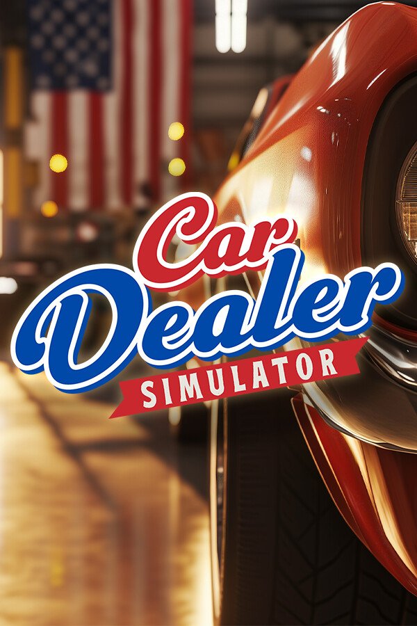 Car Dealer Simulator (2025/09/05) [Папка игры] (2025)