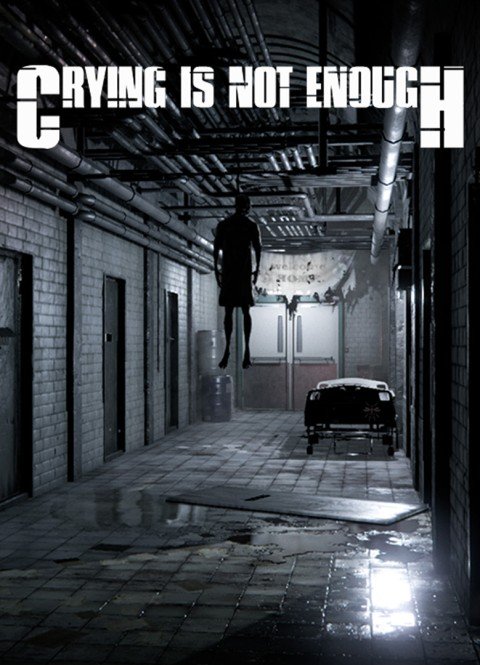 Crying is not Enough: Remastered (2018) PC | RePack by xatab