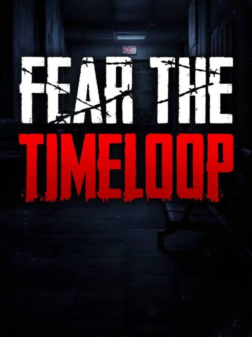 Fear The Timeloop v.1.0.1 [Папка игры] (2026)